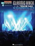 Classic Rock - 10 Monumental Hits: Tenor Sax Easy Instrumental Play-Along Book with Online Audio Tracks