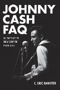 Johnny Cash FAQ All Thats Left to Know About the Man in Black