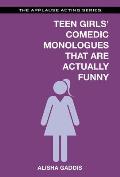 Teens Girls Comedic Monologues That Are Actually Funny