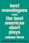 Best Monologues from the Best American Short Plays Volume Three