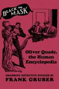 Oliver Quade, the Human Encyclopedia: Smashing Detective Stories