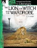 The Lion, Witch and Wardrobe: An Instructional Guide for Literature