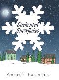 Enchanted Snowflakes