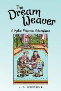 The Dream Weaver: A Katie Minerva Adventure