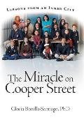 The Miracle on Cooper Street: Lessons from an Inner City