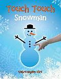 Touch Touch: Snowman