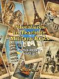 Adventures in Teaching Military Brats: Travels, Recipes, and Tips