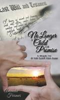 No Longer a Child of Promise: A Sequel to If You Leave This Farm