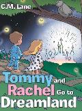 Tommy and Rachel Go to Dreamland