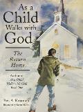 As a Child Walks with God: The Return Home