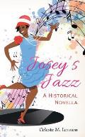 Josey's Jazz: A Historical Novella