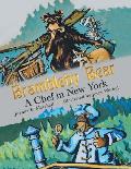 Brambleby Bear: A Chef in New York