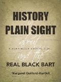 History in Plain Sight: About Joaquin Miller, Ambrose Bierce, and the Real Black Bart