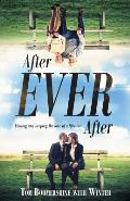 After Ever After: Finding and Keeping the Love of a Lifetime