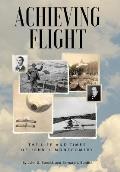 Achieving Flight: The Life and Times of John J. Montgomery