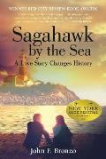 Sagahawk by the Sea: A Love Story Changes History