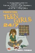 Parenting Teen Girls 24 7