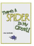 There'S a Spider in My Closet!