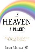 Is Heaven a Place?: Making Sense of Biblical Stories in the Twenty-First Century