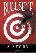 Bullseye: A Story