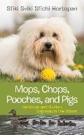 Mops, Chops, Pooches, and Pigs: Gertrude and Gunter: Orphans in the Storm