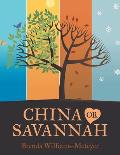 China or Savannah