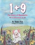1+9: The Story of Blanchette 'The Little White One'