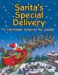 Santa's Special Delivery: A Christmas Surprise for Jimmy