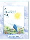 A Bluebird's Tale