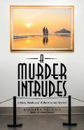 A Murder Intrudes: A Susan Brooks and Walter Conway Mystery