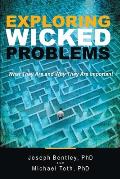 Exploring Wicked Problems: What They Are and Why They Are Important