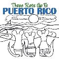 Three Rats Go to Puerto Rico