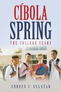 C?bola Spring: The College Years