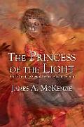 The Princess of the Light: Book One of the Saga of the Princesses of the Light