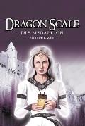 Dragon Scale: The Medallion