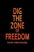 Dig the Zone of Freedom