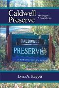 Caldwell Preserve: The Legacy, A Compilation