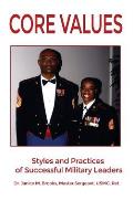 Core Values: Styles and Practices of Successful Military Leaders
