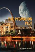 The Pygmalion Plot: Moongates Book One