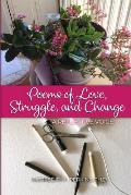 Poems of Love, Struggle, and Change: A Reflective Voice
