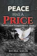 Peace Has a Price: The Freedom Villagers Series - Book 4