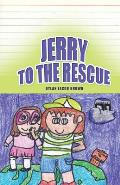 Jerry to the Rescue