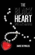 The Black Heart: Light in the Darkness of the Deadly Relationship