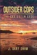 Outsider Cops: The Caribbean Case