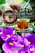 Quilted Quick and Dead: An Anna Rendle, Joe Brown Mystery