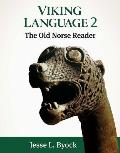 Viking Language 2 The Old Norse Reader