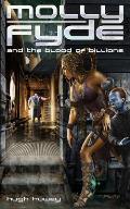Molly Fyde & the Blood of Billions Book 3