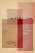 Beyond Bultmann: Reckoning a New Testament Theology