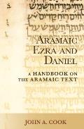 Aramaic Ezra and Daniel: A Handbook on the Aramaic Text