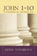 John 1-10: A Handbook on the Greek Text